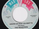 REGISTERS Sweatin Do What You Want To GREAT northern soul 45 Kinettes ALVIN CASH