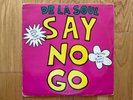 1989 Tommy Boy Music Inc. New York, NY - De La Soul Say No Go 12