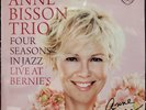 The Anne Bisson Trio Four Seasons In Jazz Live At Bernie's Hand-Numbered Limited