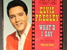 ELVIS PRESLEY: viva las vegas / what'd i say RCA 7