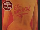 ERIC CLAPTON: e.c. was here RSO 12