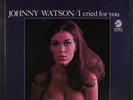 JOHNNY WATSON: i cried for you CADET 12