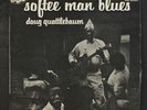 DOUG QUATTLEBAUM: softee man blues Disques Vogue 12
