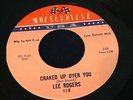 LEE ROGERS Craked Up Over You / How Are You Fixed 45 Northern Soul WHEELSVILLE