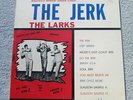 THE LARKS   THE JERK   1965 ORIGINAL LP - CLASSIC DOO-WOP - MONEY LP1102 NM-