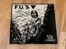 F.U.'s Kill For Christ LP XClaim Records 1982 D.Y.S. Jerry's Kids SS Decontrol