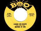 NORTHERN SOUL-BROTHERS OF SOUL-COME ON BACK/THE LOVE I FOUND IN YOU-BOO 1005