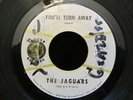 THE JAGUARS  YOU'LL TURN AWAY/THE GORILLA 1966 on Jaguar Label 7