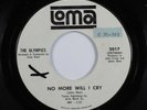 Northern Soul 45 OLYMPICS No More Will I Cry LOMA promo HEAR