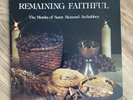 Remaining Faithful The Monks of Saint Meinrad Archabbey Vinyl *RARE*