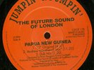 The Future Sound Of London - Papua New Guinea (Jumpin & Pumpin) 1992