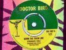 DOCTOR BIRD REGGAE    Stranger Cole / Down the train line      ORIGINAL  DB1087