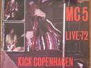 MC5 – Kick Copenhagen Live-72 12