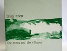 BRON AREA - THE TREES AND THE VILLAGES LP (VINYL)