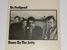 DR FEELGOOD - DOWN BY THE JETTY - 1975 - MONO VINYL - UAS 29727 First Press