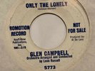 GLEN CAMPBELL * 45 * Only The Lonely * 1966 * DJ PROMO * EX * Roy Orbison