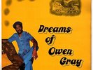 OWEN GRAY-dreams of owen gray    trojan LP (hear)     reggae