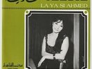 CHADIA La Ya Si Ahmed Egypt Sono Cairo France 7
