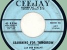 JAY DEE BRYANT & MAGIC KNIGHTS Searching for Tomorrow 45rpm Cee-Jay 1960 doo-wop