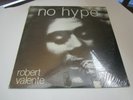 Robert Valente No Hype LP private  DOWNER ,PSYCH FOLK  1979  SEALED  NE 42