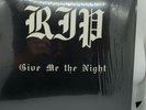 RIP Give Me The Night Vinyl RARE  1987 Heavy Metal From NY Galick Murphy Morris