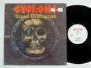 Cyclone - Brutal Destruction LP  Roadracer RR 9687 - Original Press In Shrink