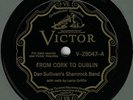 IRISH-SULLIVAN'S SHAMROCK BAND (VIC V-29047) FROM CORK TO DUBLIN/HUMORS OF WHISK