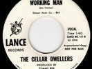 CELLAR DWELLERS - New Mexico 60s GARAGE - WORKING MAN/LOVE IS A BEAUTIFUL - HEAR