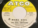 The Soul Survivors: Mama Soul / Tell Daddy 45 - Northern Soul