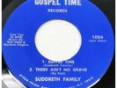 SUDDRETH FAMILY “Ain’t No Grave” GOSPEL TIME rockabilly bopper rare 45 EP Hear