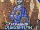 The damned Disco Man