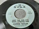 JOHNNIE TAYLOR - JUST THE ONE I'VE BEEN LOOKING FOR - STAX - S-193 NORTHERN SOUL