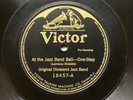 ORIGINAL DIXIELAND JAZZ BAND ‘AT THE JAZZ BAND BALL/ OSTRICH WALK’ VICTOR 78 E