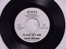 CARTER BROTHERS So Glad She s Mine JEWEL 766 DJ M-