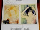 PJ HARVEY Is This Desire? Demos LP Signed Edition of 500