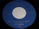 Gene Chandler: Bet You Never Thought / Baby That's Love 45 - Northern Soul