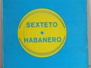 Sexteto Habanero Guajira Cuba Rare Befor French Latin EP LISTEN