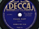 BLUES -- Bumble Bee Slim : Please Baby / The Jive Of Mine - Decca 7423 - 78 V+