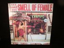 Smell of Female - The Cramps DUTCH EAST WAX DE12005-1 RED LP VINYL