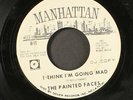 PAINTED FACES: i think i'm going mad / i lost you in my mind MANHATTAN 7