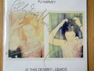 PJ HARVEY Is This Desire? Demos LP Signed Edition of 500