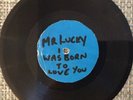Northern Soul MR LUCKY. BORN TO LOVE YOU acetate