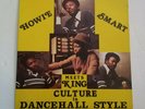 HOWIE SMART meet KING CULTURE - in DANCEHALL STYLE VOCAL&DUB /REGGAE LP TORONTO