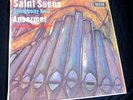 ANSERMET - SAINT-SAENS - SYMPHONY NO 3 / SXL 6027 WBg Ed1