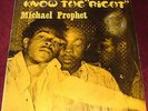 MICHAEL PROPHET..KNOW THE 