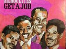 Silhouettes Get A Job , Original and New '58/'68 -  US Goodway Records Vinyl LP.