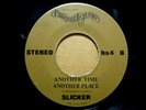 SLICKER Unknown '76 CA Power Pop Punk KBD 45 Another Time Place RARE