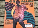 GH Allin & The Murder Junkies “Brutality & Bloodshed For All” Vinyl LP
