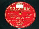 BLIND BOY FULLER Columbia-37781 78 rpm Pistol Slapper Blues/Mean And No Good Wom