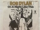 Bob Dylan On A Night Like This 7